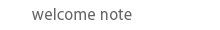welcome note